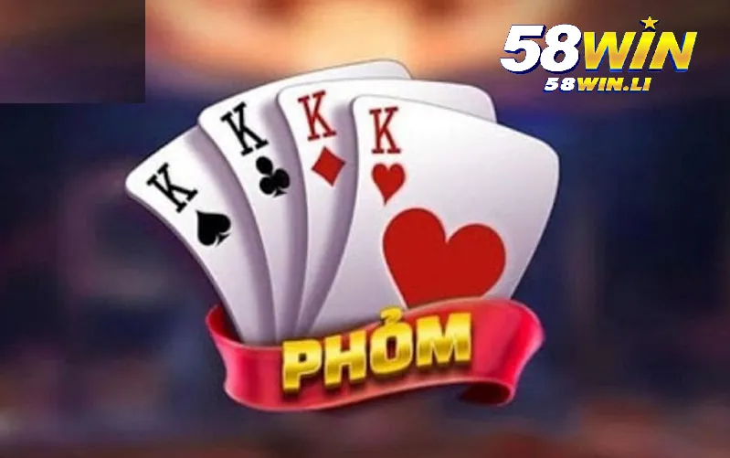 Bài Phỏm Quen Thuộc Của Game Thủ Tại 58win 2025 2 Tìm hiểu về những thuật ngữ có trong bài phỏm tại 58win